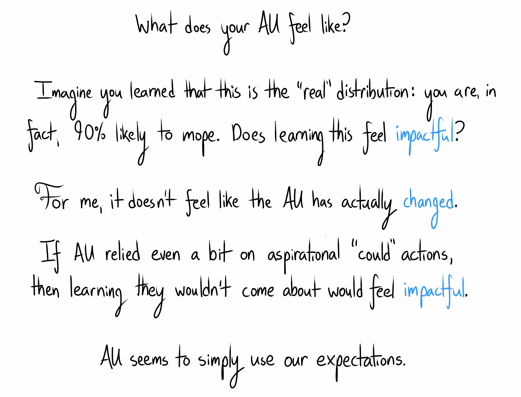 Handwritten text asking "What does your AU feel like?" It suggests learning you're 90% likely to mope doesn't feel impactful because "AU seems to simply use our expectations," not aspirational possibilities.